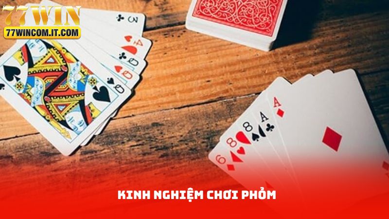 Kinh Nghiệm Chơi Phỏm