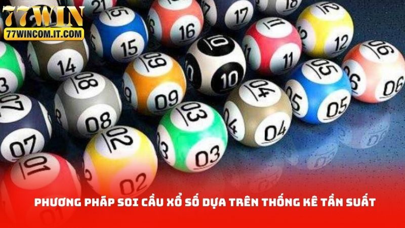 Phương pháp soi cầu xổ số dựa trên thống kê tần suất